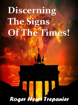 cover image of Discerning the Signs of the Times!